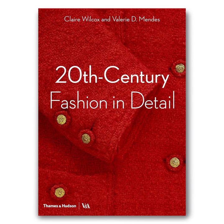 20TH-CENTURY FASHION IN DETAIL BOOK