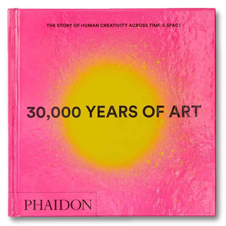 30,000 Years of Art : The Story of Human Creativity across Time and Space Book (mini format - includes 600 of the world’s greatest works)