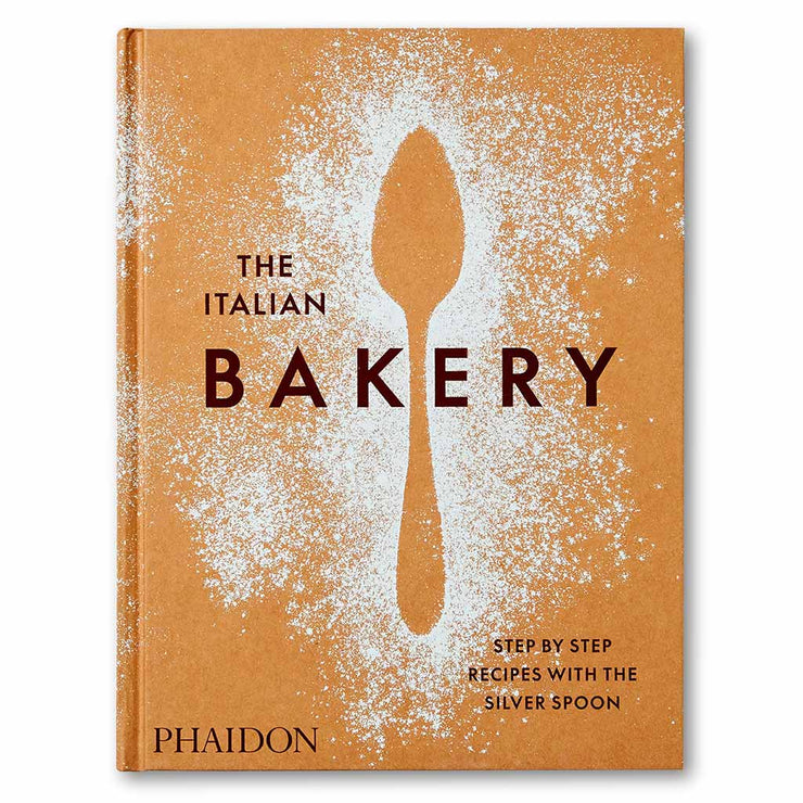The Italian Bakery: Step-by-Step Recipes with the Silver Spoon  Book