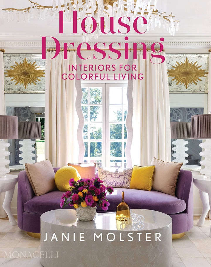 House Dressing: Interiors for Colorful Living Book
