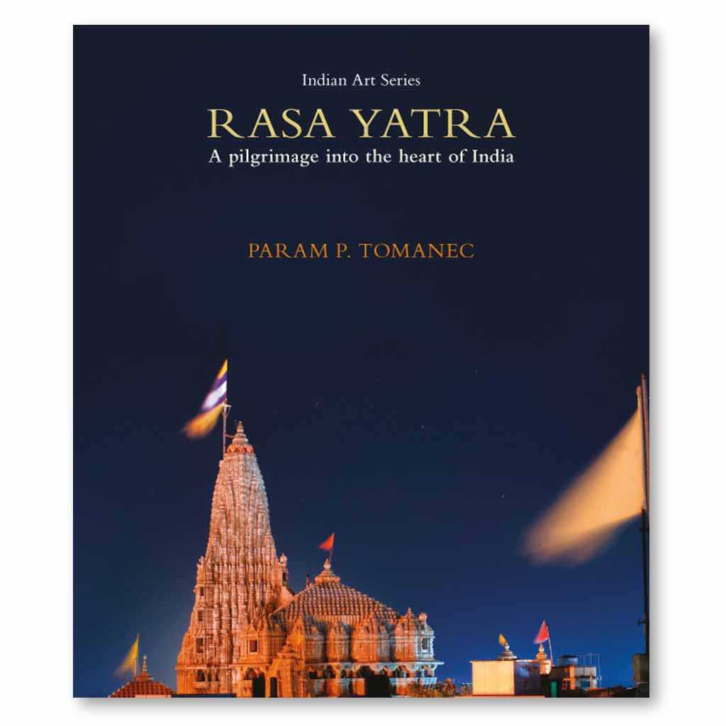 Rasa Yatra: A Pilgrimage into the heart of India Book