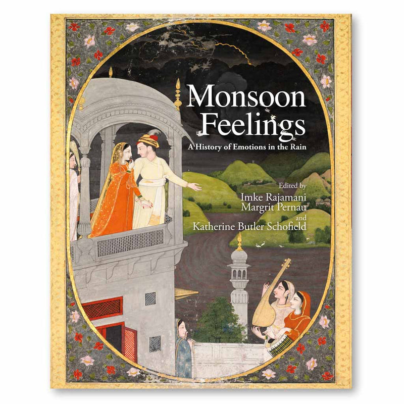 Monsoon Feelings: A History of Emotions in the Rain Book