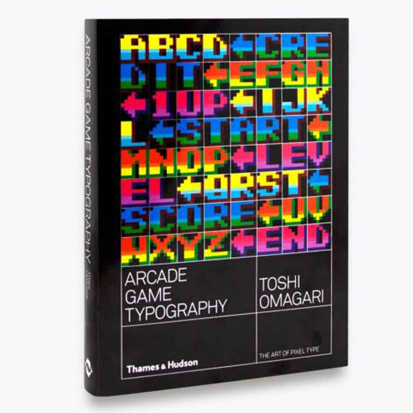 ARCADE GAME TYPOGRAPHY: THE ART OF PIXEL TYPE BOOK