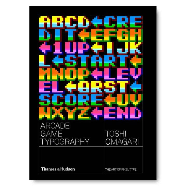 ARCADE GAME TYPOGRAPHY: THE ART OF PIXEL TYPE BOOK