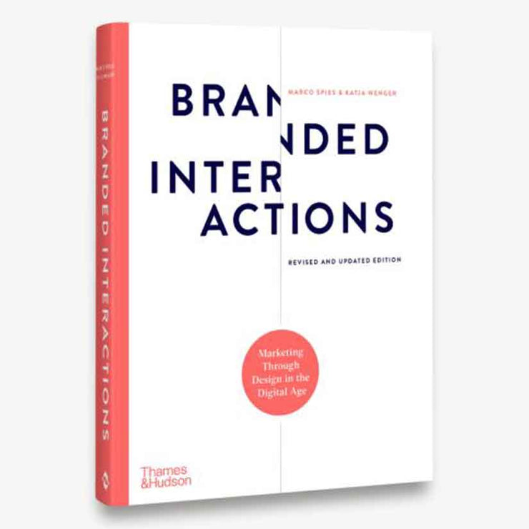 BRANDED INTERACTIONS: MARKETING THROUGH DESIGN BOOK
