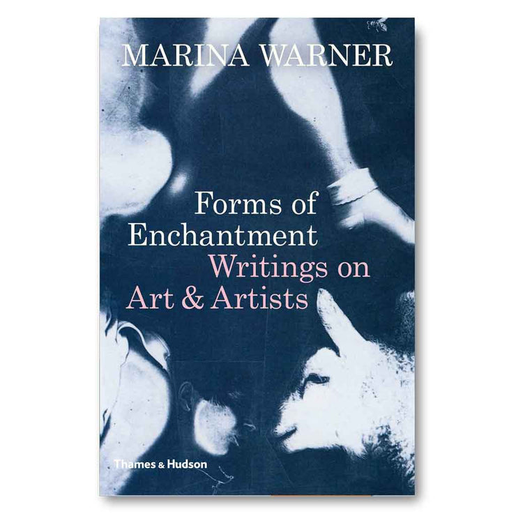 Forms of Enchantment: Writings on Art and Artists Book