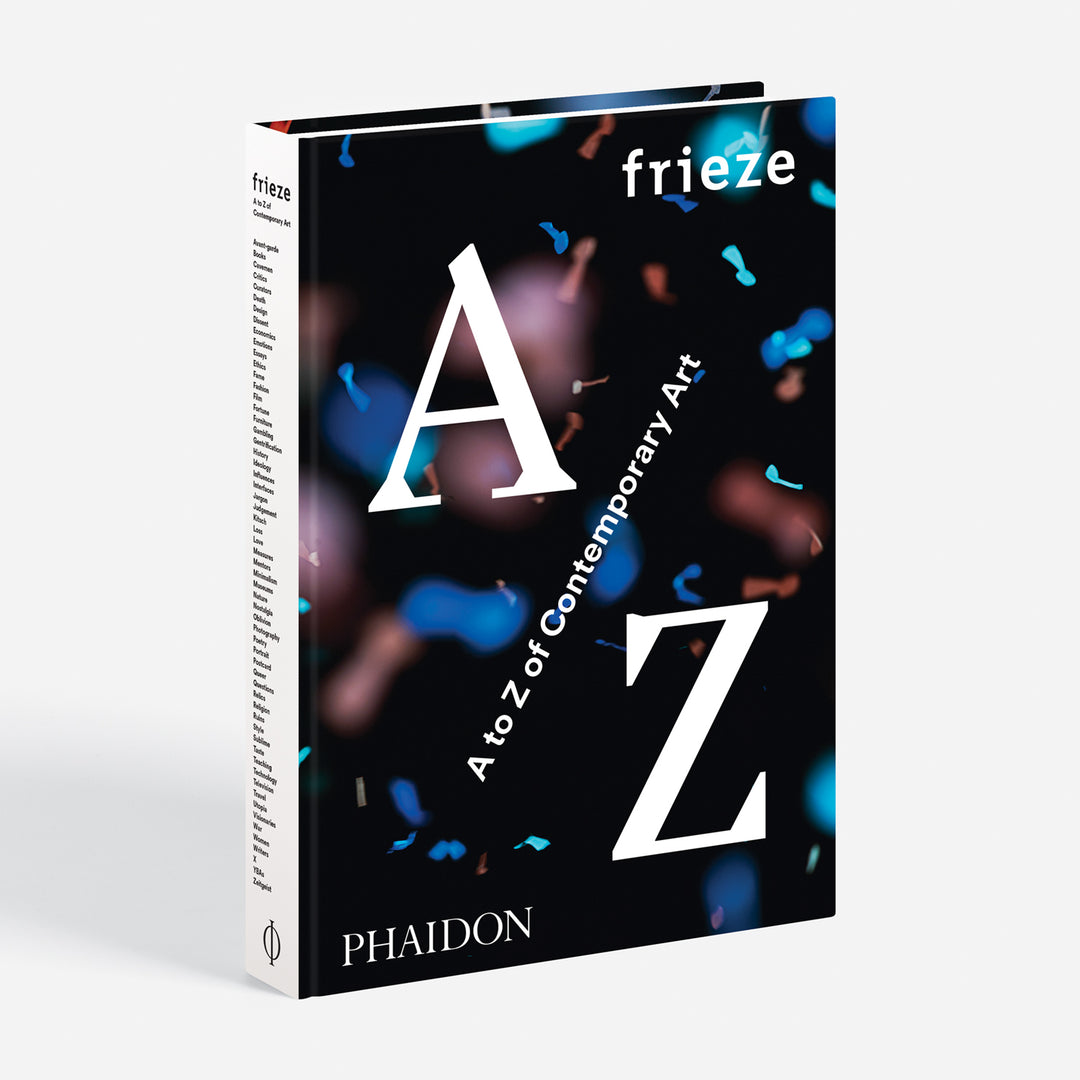 frieze A to Z of Contemporary Art Book