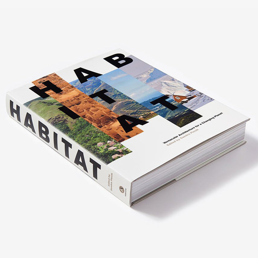 Habitat: Vernacular Architecture for a Changing Planet Book