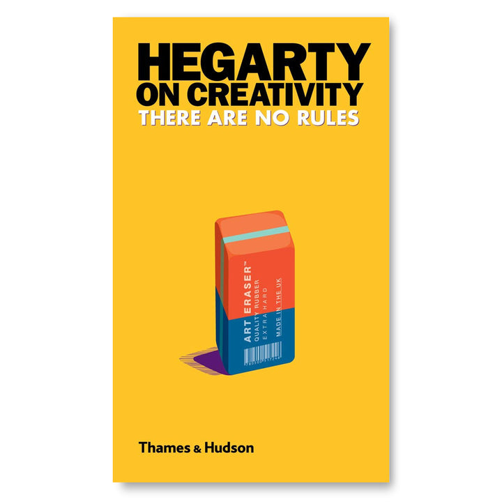 Hegarty on Creativity: There are No Rules Book