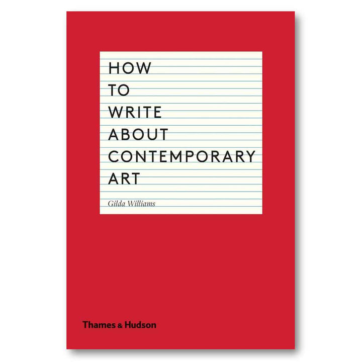 How to Write About Contemporary Art Book