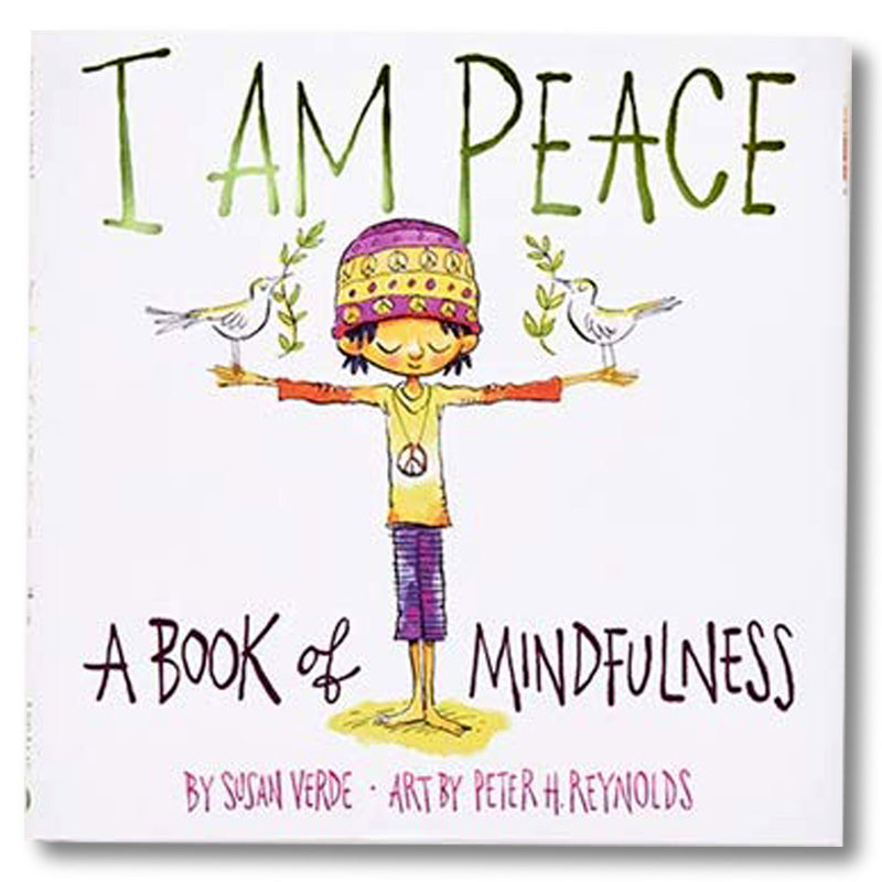 I Am Peace: A Book of Mindfulness