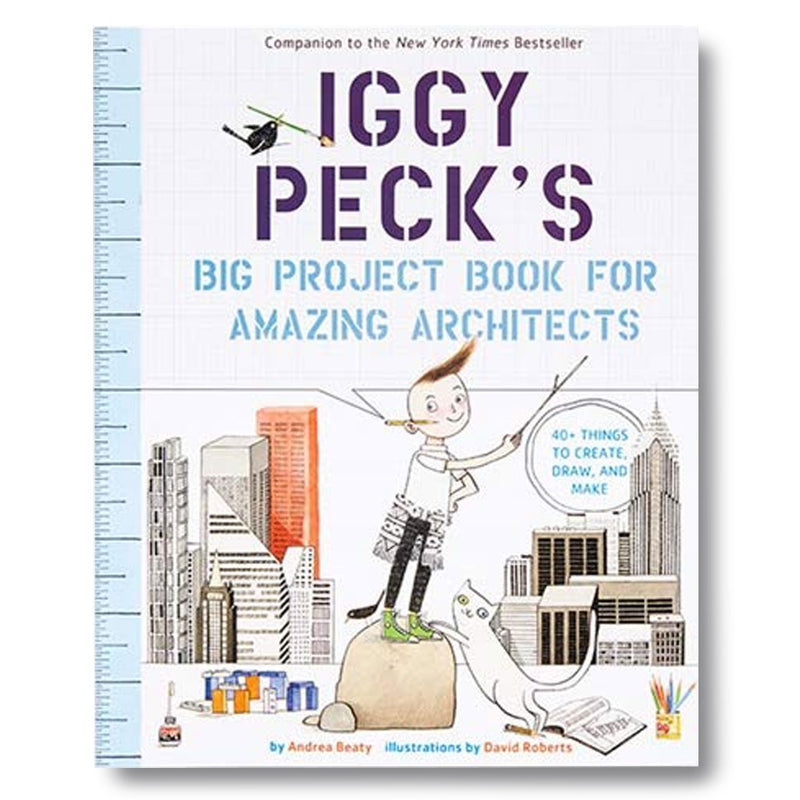 Iggy Peck's Big Project Book for Amazing Architects book