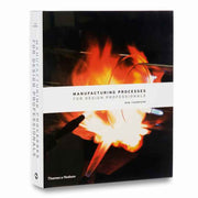 MANUFACTURING PROCESSES FOR DESIGN PROFESSIONALS BOOK