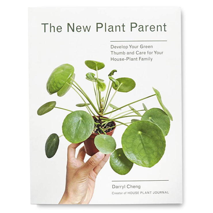 New Plant Parent: Develop Your Green Thumb and Care for Your House-Plant Family Book