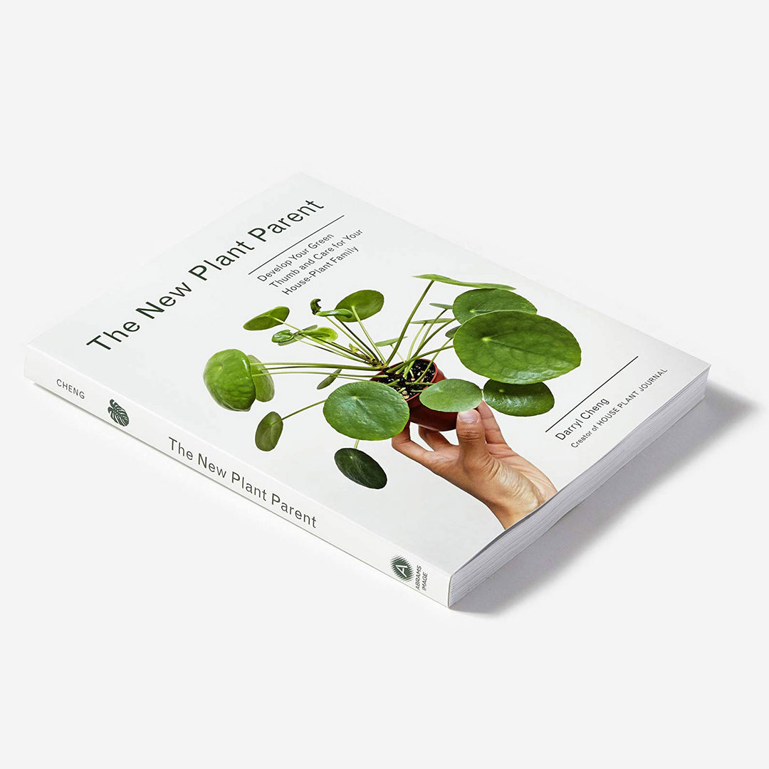 New Plant Parent: Develop Your Green Thumb and Care for Your House-Plant Family Book