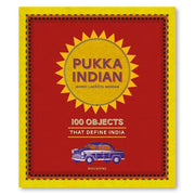 Pukka Indian: 100 Objects that Define India Book