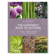 The Gardener s Book of Patterns A Directory of Inspiration, Presentation and Repetition /anglais Book