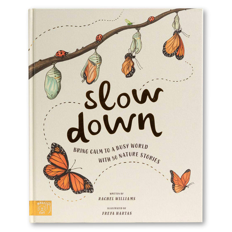 Slow Down: Bring Calm to a Busy World with 50 Nature Stories Book