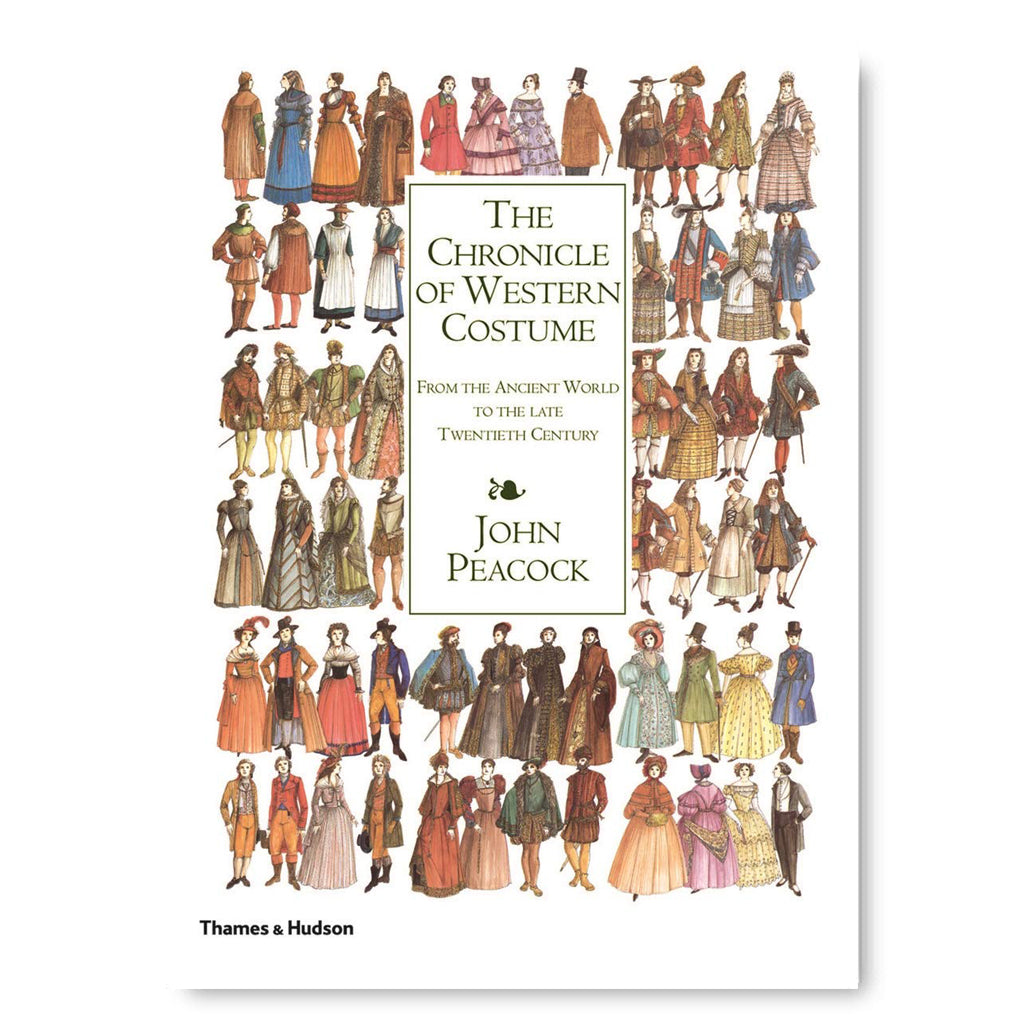 The Chronicle of Western Costume from the Ancient World to the late Twentieth Century Book