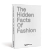 The Hidden Facts of Fashion /anglais Book