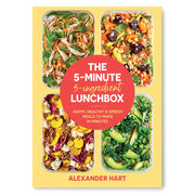 The 5-Minute, 5-Ingredient Lunchbox: Happy, Healthy & Speedy Meals to Make in Minutes Book