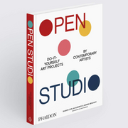 Open Studio: Do-It-Yourself Art Projects by Contemporary Artists Book