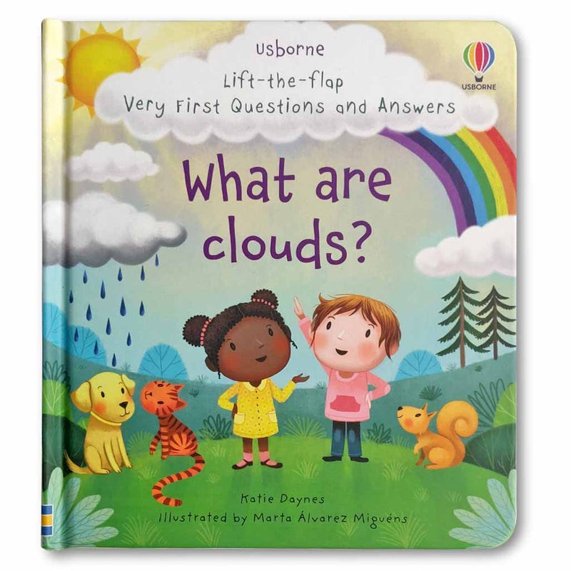 Lift-the-flap Very First Questions and Answers What are clouds?