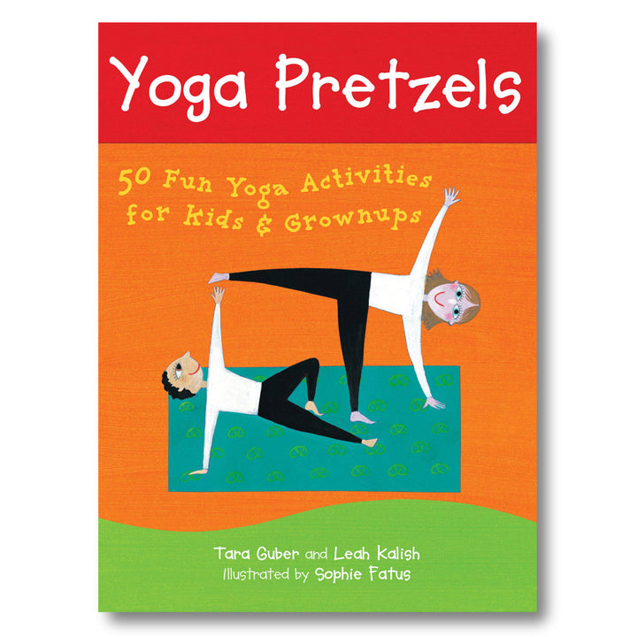 Yoga Pretzels: 50 Fun Activities for Kids & Grownups book