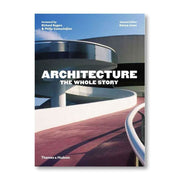 ARCHITECTURE: THE WHOLE STORY