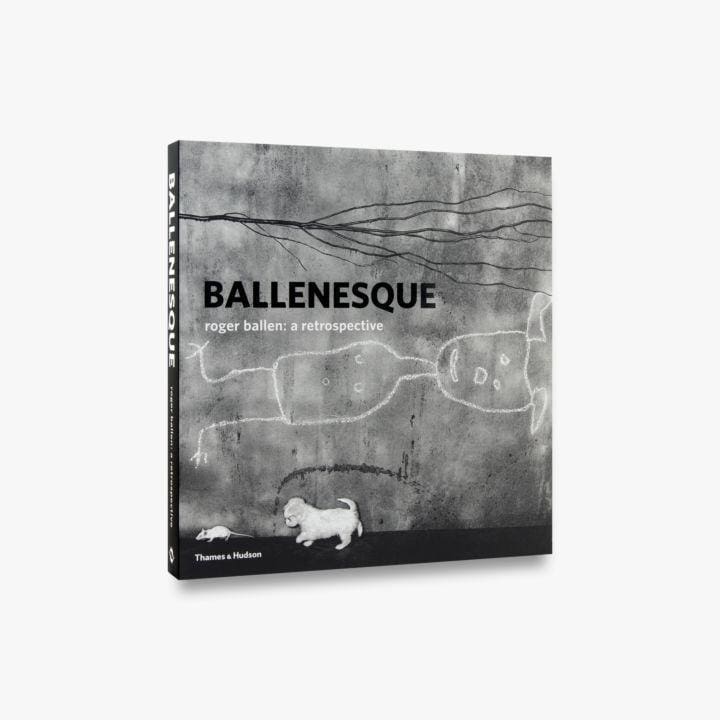 BALLENESQUE: ROGER BALLEN: A RETROSPECTIVE