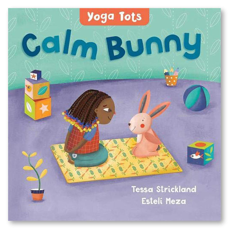 Yoga Tots: Calm Bunny  Book