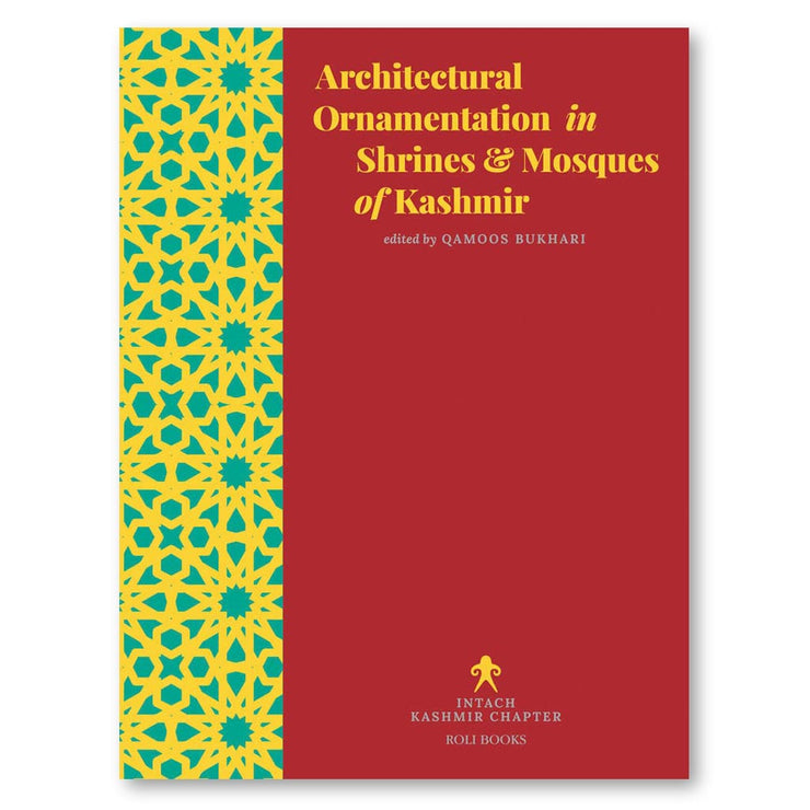 Architectural Ornamentation in Shrines & Mosques of Kashmir Book