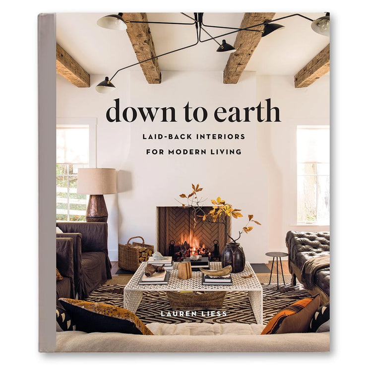 Down to Earth: Laid-back Interiors for Modern Living BOOK