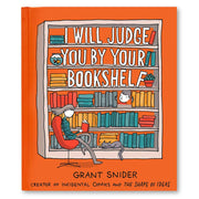 I Will Judge You by Your Bookshelf Book