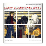 FASHION DESIGN DRAWING COURSE : Principles Practice and Techniques: The Ultimate Handbook for Aspiring Fashion Designers