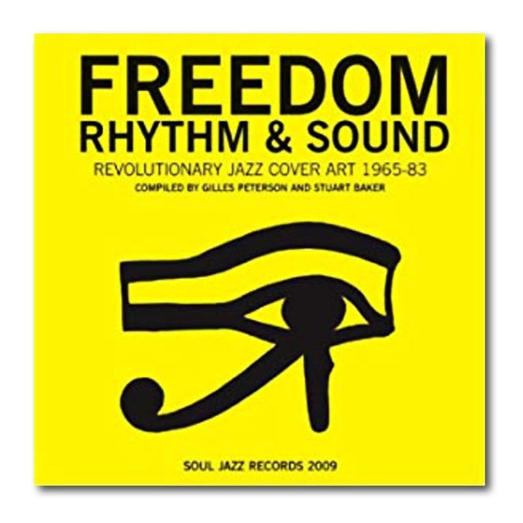 FREEDOM RHYTHM AND SOUND: REVOLUTIONARY JAZZ COVER ART 1960-78