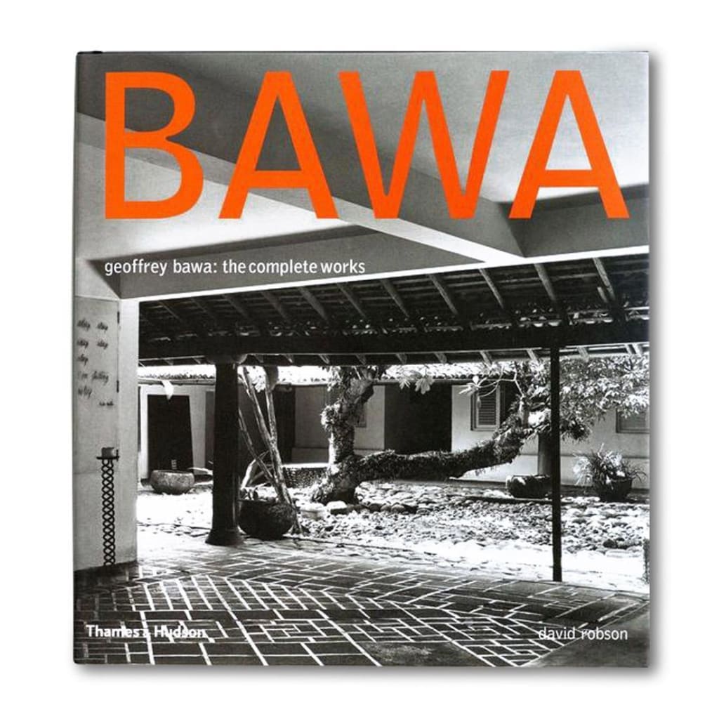 GEOFFREY BAWA: THE COMPLETE WORKS BOOK – Ikka Dukka - The Eclectic