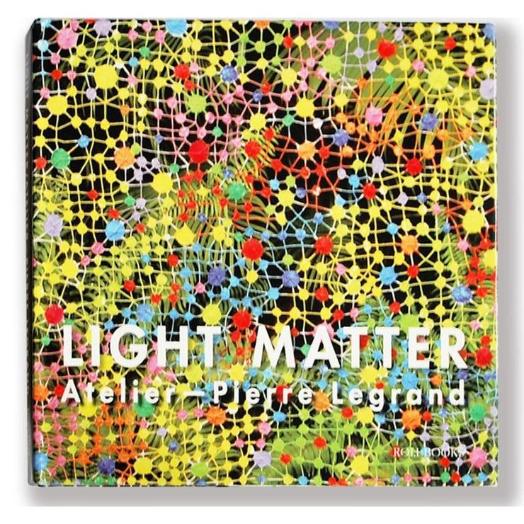 LIGHT MATTER: ATELIER PIERRE LEGRAND
