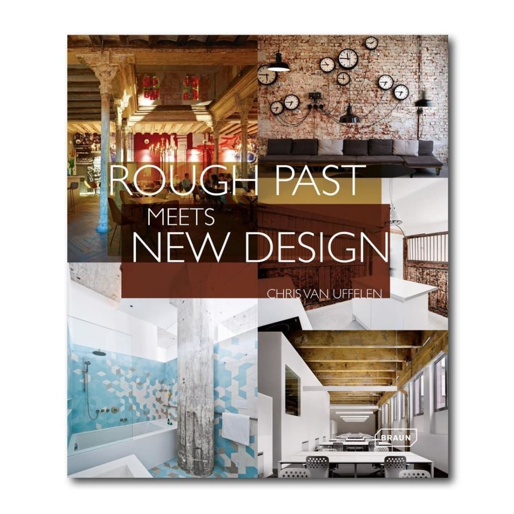 ROUGH PAST MEETS NEW DESIGN