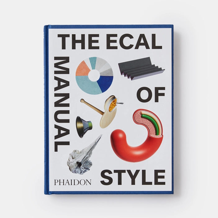 The ECAL Manual of Style: How to best teach design today? Book