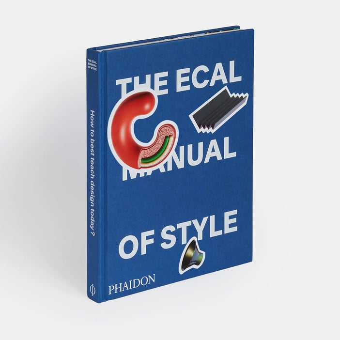 The ECAL Manual of Style: How to best teach design today? Book