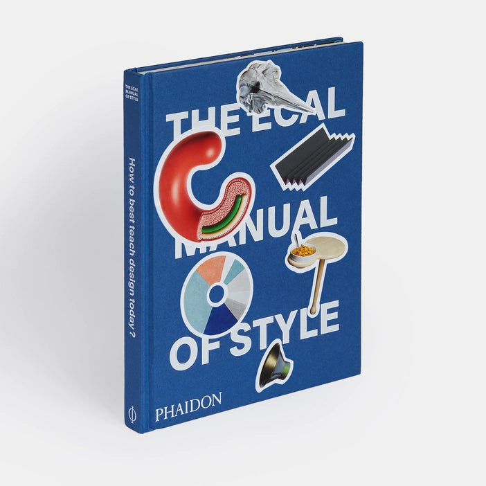 The ECAL Manual of Style: How to best teach design today? Book