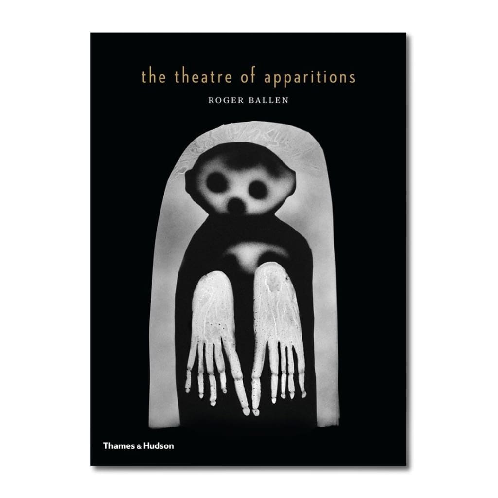 THE THEATRE OF APPARITIONS